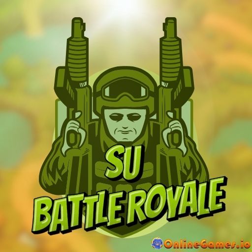 Su Battle Royale Online Game