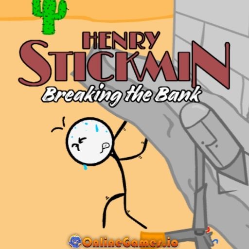 Henry Stickmin Breaking the Bank Play Online